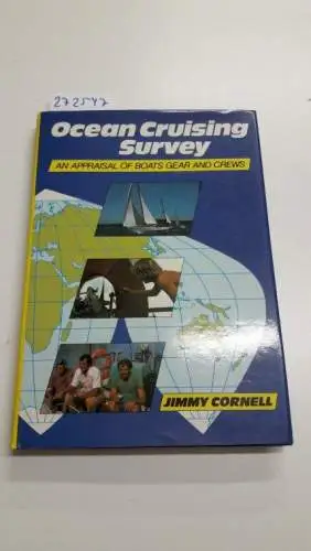Cornell, Jimmy: Ocean Cruising Survey
 An Appraisal of Boats, Gear and Crew. 