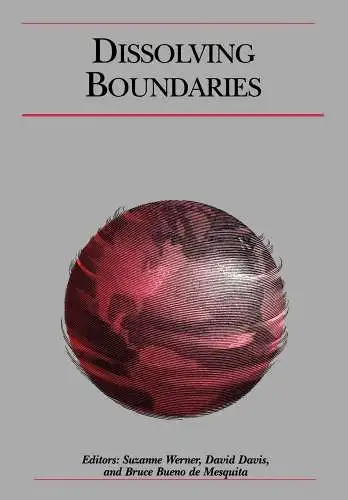 Werner, Suzanne: Dissolving Boundaries (International Studies Associations Presidential). 