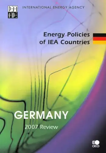 International, Energy Agency: Energy Policies of IEA Countries: Germany 2007. 