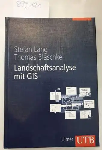 Lang, Stefan und Thomas Blaschke: Landschaftsanalyse mit GIS. 