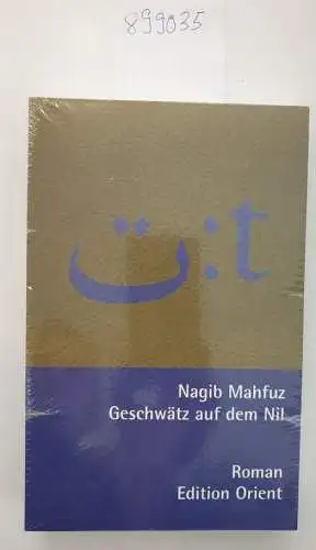 Machfus, Nagib: Geschwätz auf dem Nil (Arabisch-Deutsch) 
 Roman. 