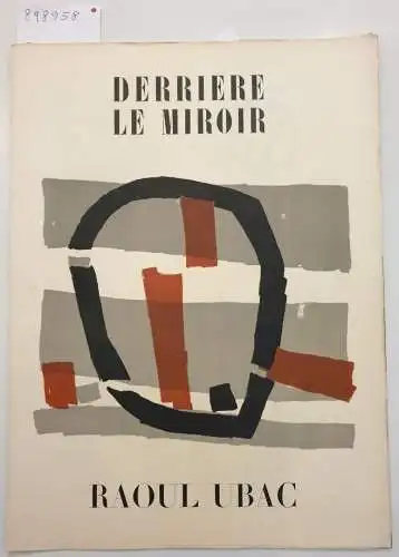 Frénaud, André (Texte), Raoul Ubac (Lithografien) und Aimé Maeght (Hrsg.): Derrière Le Miroir : No 34 : Décembre 1950. 