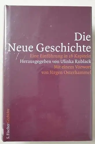 Rublack, Ulinka: Die Neue Geschichte: Eine Einführung in 16 Kapiteln. 
