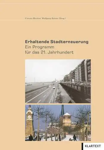 Christa, Reicher und Roters Wolfgang: Erhaltende Stadterneuerung: Ein Programm für das 21. Jahrhundert. 