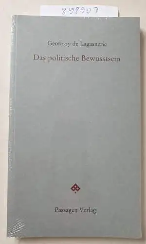 de, Lagasnerie Geoffroy: Das politische Bewusstsein (Passagen forum). 