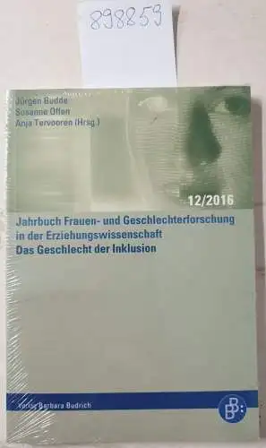Budde, Jürgen, Susanne Offen und Anja Tervooren: Das Geschlecht der Inklusion
 (= Jahrbuch Frauen- und Geschlechterforschung in der Erziehungswissenschaft ; Folge 12/2016). 