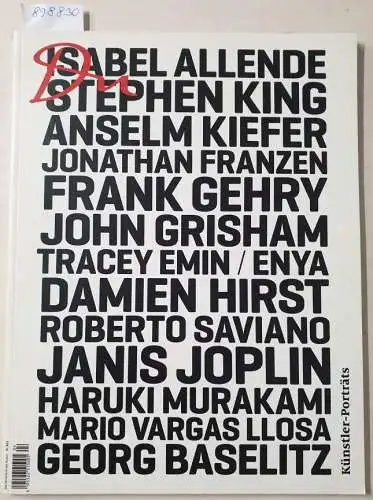 Du Kulturmedien AG (Hrsg.): Du : No. 865 : April 2016 : Künstler-Porträts 
 Isabel Allende, Stephen King, Jonathan Frantzen, Damien Hirst, Roberto Saviano, Georg Baselitz u.a. 