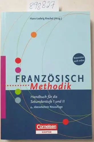 Krechel, Hans-Ludwig, Otto-Michael Blume und Heidi Fritsch Anette  Höner Dorotea Kärmer Andrea Denzel de Tirado: Französisch-Methodik : Handbuch für die Sekundarstufe I und II. 