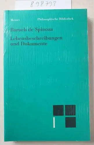 Walther, Manfred und Baruch de Spinoza: Philosophische Bibliothek, Bd.96b, Spinoza-Lebensbeschreibungen und Gespräche: Sämtliche Werke, Band 7. 