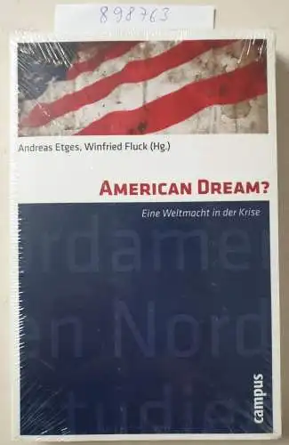 Etges, Andreas und Winfried Fluck: American Dream?: Eine Weltmacht in der Krise (Nordamerikastudien, 30). 