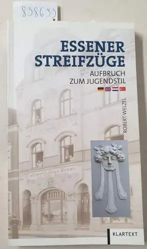 Welzel, Robert: Essener Streifzüge : Aufbruch zum Jugendstil 
 Folge 3. 