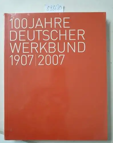 Nerdinger, Winfried und Heinz Hiltbrunner: 100 Jahre Deutscher Werkbund : 1907 - 2007 ; [anläßlich der Ausstellung "100 Jahre Deutscher Werkbund 1907 - 2007" München, 16. April bis 26. August 2007, und Berlin, 16. September bis 18. November 2007
 In Zu...