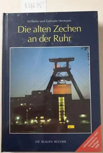 Hermann, Wilhelm, Gertrude Hermann und Christiane Syré: Die alten Zechen an der Ruhr : Vergangenheit und Zukunft einer Schlüsseltechnologie ; mit einem Katalog der "Lebensgeschichten" von 477 Zechen 
 (Die blauen Bücher). 