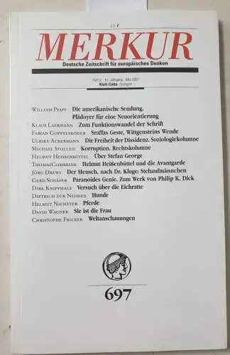 Bohrer, Karl Heinz und Kurt Scheel (Hrsg.): Merkur : 61. Jahrgang : Heft 5 : Mai 2007 : (Neuexemplar in OVP). 