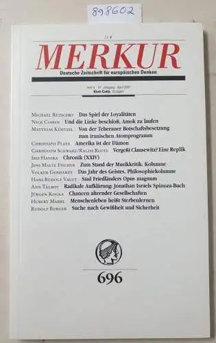 Bohrer, Karl Heinz und Kurt Scheel (Hrsg.): Merkur : 61. Jahrgang : Heft 4 : April 2007 : (Neuexemplar in OVP). 