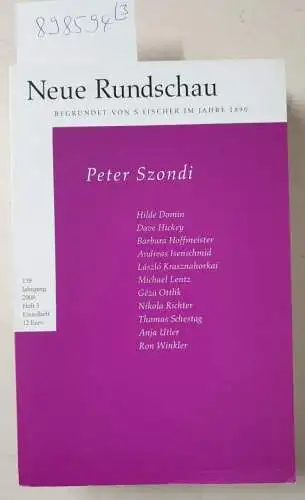 Balmes, Hans Jürgen, Jörg Bong und Helmut Mayer (Hrsg.): Neue Rundschau : (119. Jahrgang von 2008, 3 von 4 Heften) : Heft 1 Lyrikosmose / Heft 2 Wolfgang Hilbig / Heft 3 Peter Szondi. 