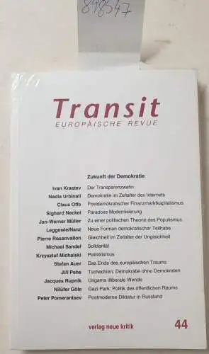 Krastev, Ivan, Nadia Urbinati und Claus Offe: Transit 44. Europäische Revue : Zukunft der Demokratie. 