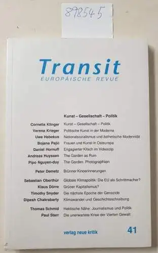 Klinger, Cornelia, Verena Krieger und Uwe Hebekus: Transit 41. Europäische Revue : Kunst - Gesellschaft - Politik. 