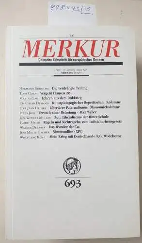 Bohrer, Karl Heinz und Kurt Scheel (Hrsg.): Merkur : 61. Jahrgang : 2007 : Konvolut 9 Hefte : (Neuexemplare in OVP) 
 Deutsche Zeitschrift für europäisches Denken. 