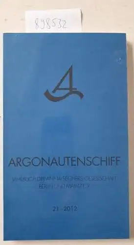 Anna Seghers-Gesellschaft (Hrsg.): Das Argonautenschiff. (Jahrbuch der Anna-Seghers-Gesellschaft 21 - 2012 Berlin und Mainz e.V.) 
 Anna Seghers und die China-Rezeption. 