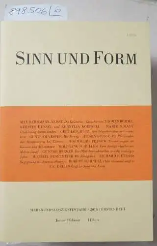 Akademie der Künste (Hrsg.): Sinn und Form : 67. Jahr : 2015 : Heft 1-6 : 6 Hefte : Komplett : (Neuexemplare). 