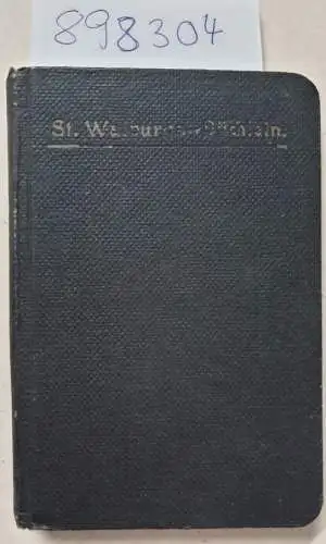 Von einem Mitgliede des Benediktinerordens: St.Walburga-Büchlein: Lebensgeschichte und Andachts-Uebungen. Von einem Mitgliede des Benediktinerordens. 