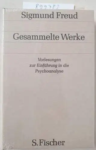 Freud, Sigmund: Vorlesungen zur Einführung in die Psychoanalyse. Gesammelte Werke 15. 