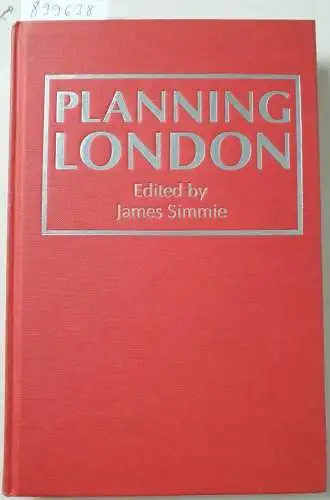 Simmie, James: Planning London. 
