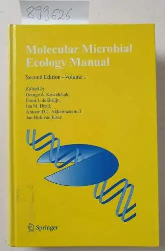 Kowalchuk, George A., F.J. de Bruijn and Ian M. Head: Molecular Microbial Ecology Manual : Second Edition Volume I. 