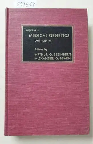 Steinberg, Arthur G. and Alexander G. Bearn (Hrsg.): Progress In Medical Genetics : Volume IX. 