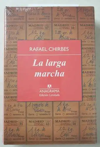 Chirbes, Rafael: La larga marcha (Edición Limitada, Band 6). 