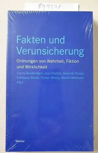 Breidenbach, Carina, Ines Ghalleb und Dominik Pensel: Fakten und Verunsicherung: Ordnungen von Wahrheit, Fiktion und Wirklichkeit (Blaue Reihe). 