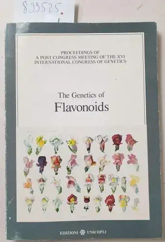 Styles, Derek and G. A. Gavazzi: The Genetics of Flavonoids: (Proceedings of a Post Congress Meeting of the XVI International Congress of Genetics, held in Victoria, B.C., Canada, August 29-31, 1988). 