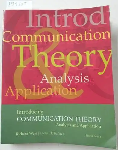 West, Richard and Lynn H. Turner: Intro to Communication Theory. 
