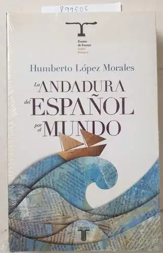 López, Morales Humberto: La andadura del español por el mundo. 