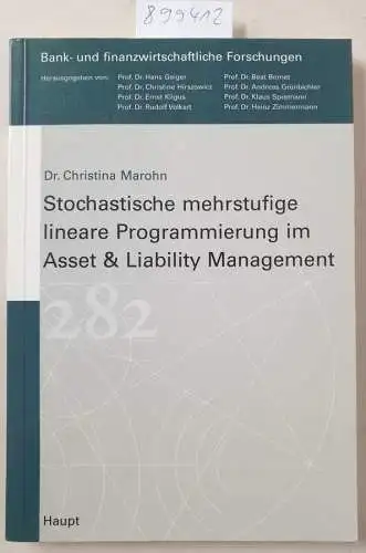 Marohn, Dr. Christina: Stochastische mehrstufige lineare Programmierung im Asset & Lability Management. 