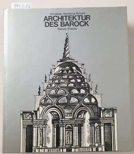 Norberg-Schulz, Christian und Pier Luigi Nervi (Hrsg.): Architektur des Barock 
 (Weltgeschichte der Architektur). 