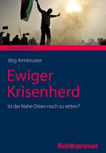 Armbruster, Jörg, Gisela Riescher und Martin  Weber Reinhold Meine Anna Große Hüttmann: Ewiger Krisenherd : ist der Nahe Osten noch zu retten?
 (=Jörg Armbruster / Brennpunkt Politik). 