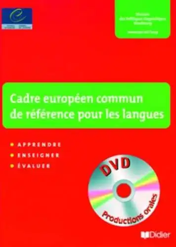 Pellieux, Nicole: Cadre Européen Commun De Référence Pour Les Langues : Avec DVD. 