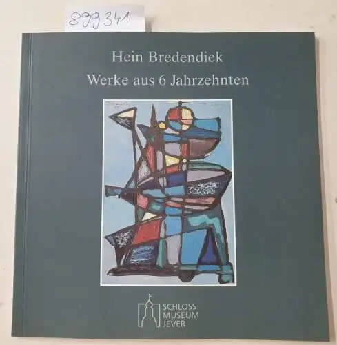 Bredendieck, Hein: Hein Bredendieck, Werke aus 6 Jahrzehnten : Aquarelle, Zeichnungen, Ölbilder
 (Schloss Museum Jever). 