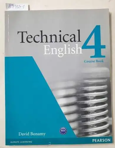 Bonamy, David: Technical English : 4 : Course Book : (Fast neuwertig). 
