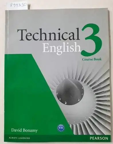 Bonamy, David: Technical English : 3 : Course Book : (Fast neuwertig). 