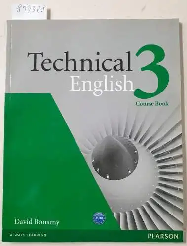 Bonamy, David: Technical English : 3 : Course Book : (Neubuch). 