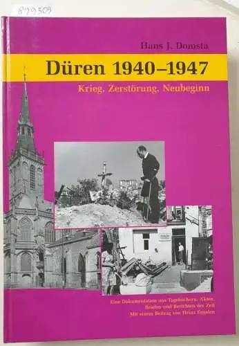 Domsta, Hans J: Düren 1940-1947. 