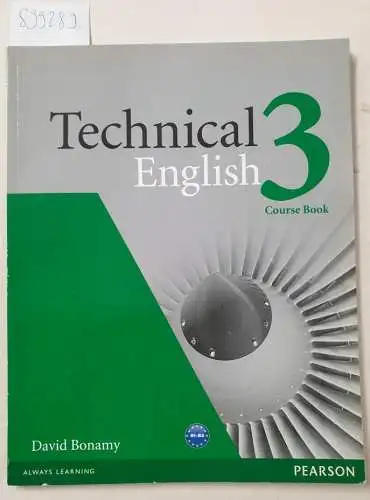 Bonamy, David: Technical English (Intermediate) Coursebook: Level 3. 