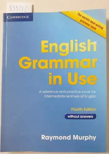 Murphy, Raymond: English Grammar in Use - Fourth Edition. 