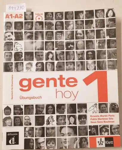 Peris, Ernesto Martin und Neus Sans Baulenas: Gente Hoy : 1 : A1-A2 : Übungsbuch : mit Audio CD. 