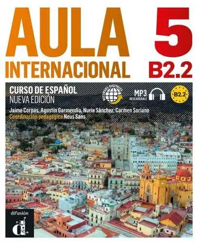 Corpas, Jaime, Agustín Garmendia und Nuria Sánchez: Aula Internacional 5 : B2.2 : Curso De Espanol : Nueva Edición : mit Audio-CD + MP3 : (fast neuwertiges Exemplar). 
