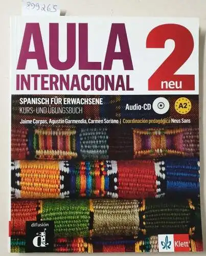 Corpas, Jaime und Agustín Garmendia: Aula Internacional 2 : Spanisch für Erwachsene : Kurs- und Übungsbuch : mit Audio-CD : (sehr gutes Exemplar). 