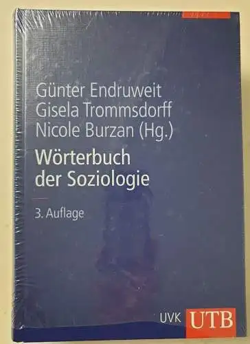 Günter, Endruweit, Trommsdorff Gisela und Burzan Nicole: Wörterbuch der Soziologie. 